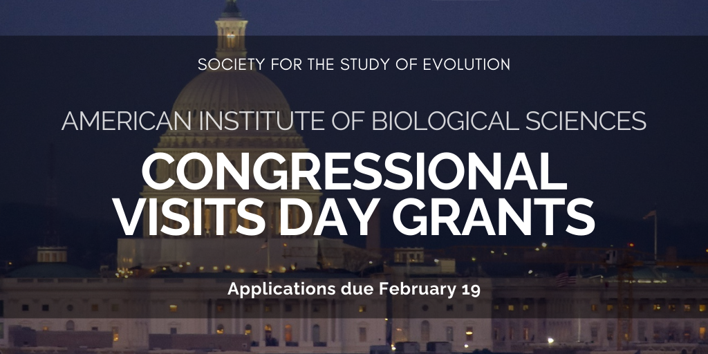 Background: The US Capitol at night. Text: Society for the Study of Evolution, American Institute of Biological Sciences Congressional Visits Day Grants, Applications due February 19.